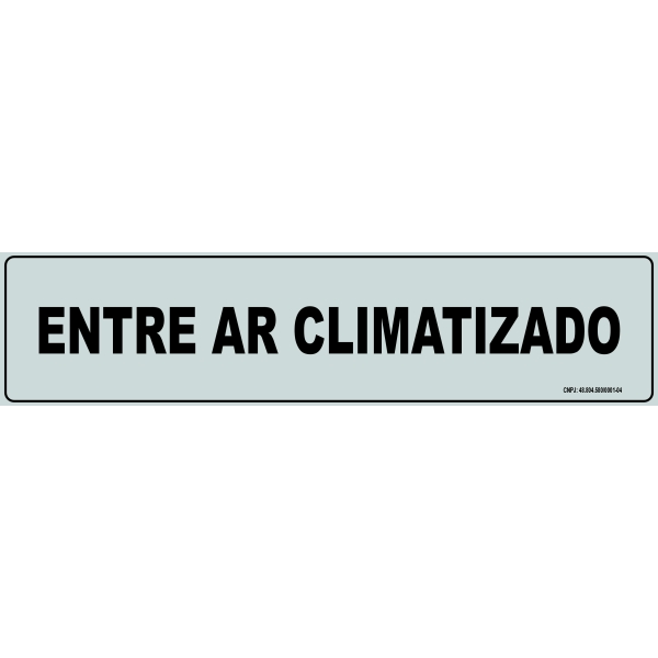 Placa Cinza Entre Ar Climatizado