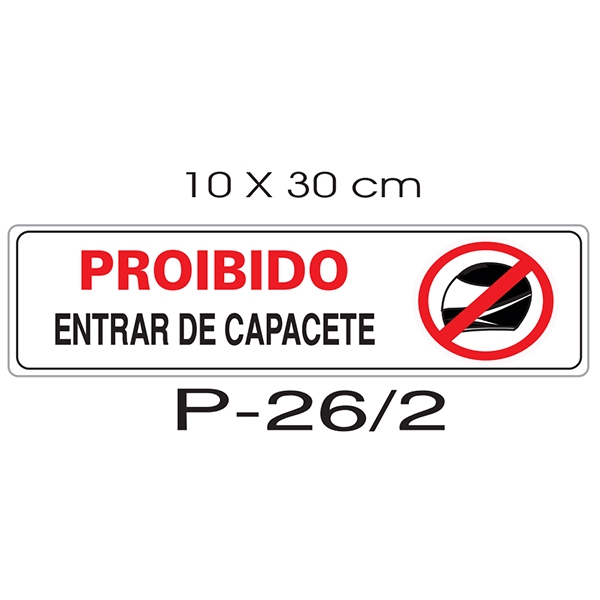 Placa Proibido Entrar con Capacete