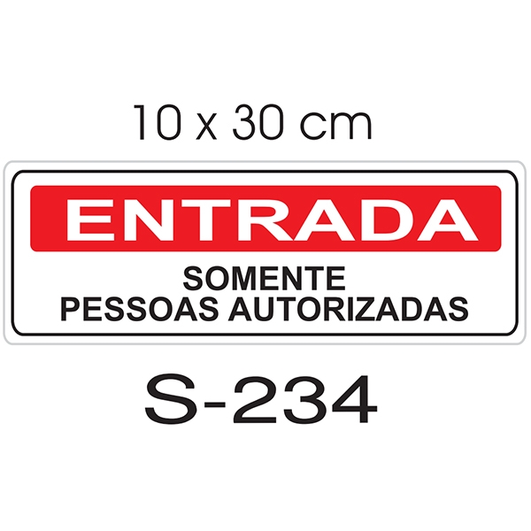 Placa - Entrada Somente Pessoas Autorizadas